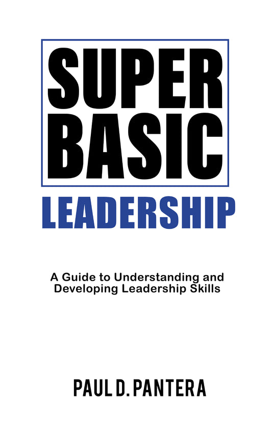 Unlock Your Leadership Potential: A Dive into "Super Basic Leadership"